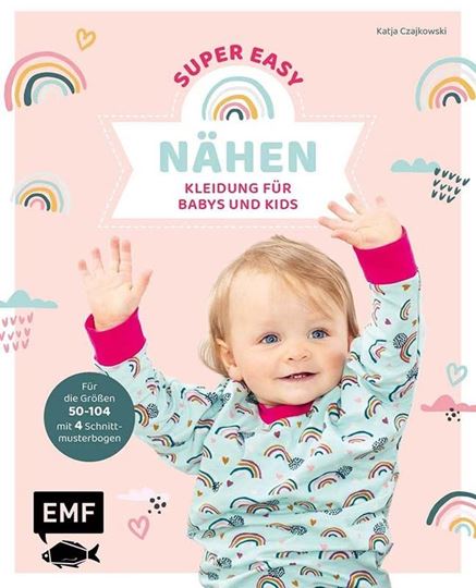 Image sur Czajkowski K: Nähen super easy –Kleidung für Babys und Kids