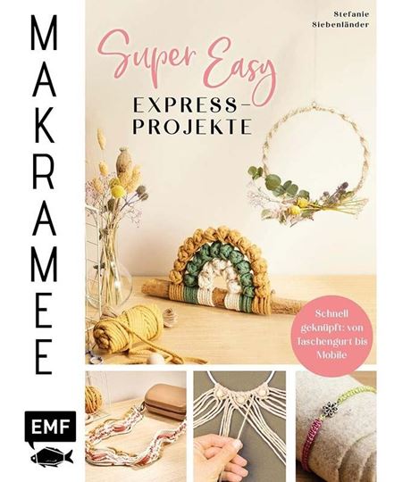 Image sur Siebenländer S: Makramee Super Easy –Express-Projekte