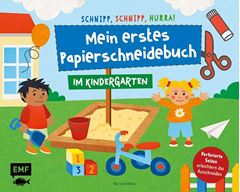 Immagine di Schnipp, schnipp, hurra! Mein erstesPapierschneidebuch – Im Kindergarten