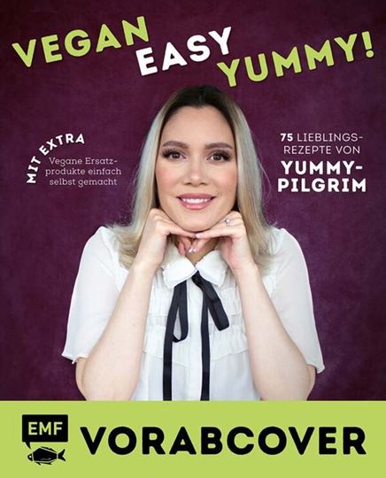 Image sur Yummypilgrim: Vegan, easy, yummy! –Kochen mit Yummypilgrim