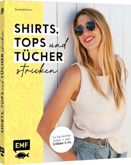 Bild von Kirchner S: Shirts, Tops und Tücher stricken