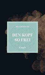 Picture of Den Kopf so frei - Räucherwerk von Berg & Kraft