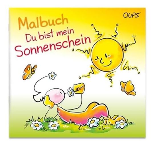 Image sur Hörtenhuber K: Oups Malbuch - Du bistmein Sonnenschein