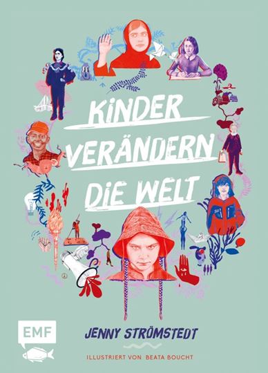 Bild von Strömstedt J: Kinder verändern die Welt