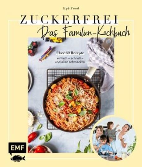 Bild von Riederle F: Zuckerfrei – DasFamilien-Kochbuch