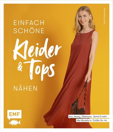 Bild von Samariter Y: Einfach schöne Kleider undTops nähen – aus Jersey, Webware, Samt u