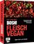 Bild von Theasby I: BOSH! Fleisch vegan – Fakeyour Meat!