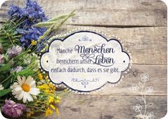 Bild von Manche Menschen bereichern unser Lebenschon allein dadurch, dass es sie gibt