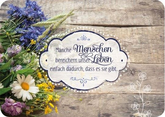 Bild von Manche Menschen bereichern unser Lebenschon allein dadurch, dass es sie gibt