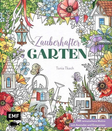 Image sur Tkach, Tonia: Zauberhafter Garten