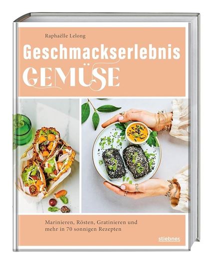 Bild von Lelong, Raphaëlle: Geschmackserlebnis Gemüse