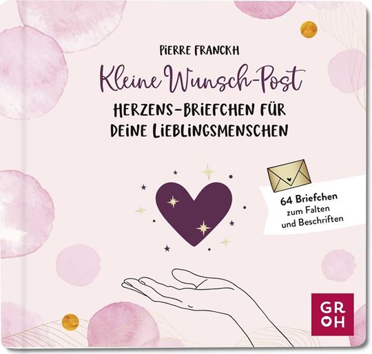 Bild von Franckh, Pierre: Kleine Wunsch-Post: Herzens-Briefchen für deine Lieblingsmensch