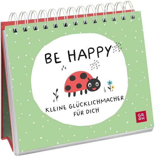 Bild von Be happy - Kleine Glücklichmacher für dich