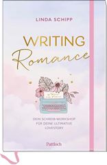 Bild von Writing Romance. Dein Schreib-Workshop für deine ultimative Lovestory