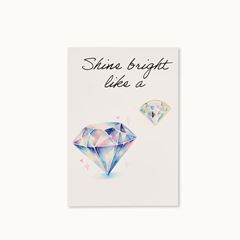 Bild von Pin-Karte: Shine bright like a Diamond - by vivi.
