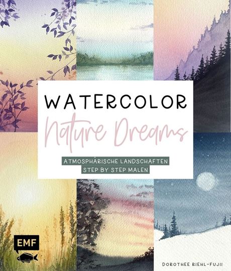 Bild von Riehl-Fujii, Dorothee: Watercolor – Nature Dreams