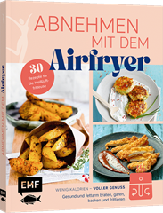 Bild von Abnehmen mit dem Airfryer – 30 Rezepte für die Heissluftfritteuse