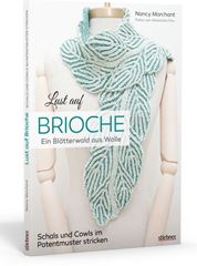 Immagine di Marchant N: Lust auf Brioche: EinBlätterwald aus Wolle