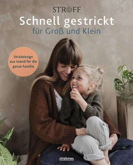 Bild von Kristjánsdóttir S: Schnell gestrickt fürGross und Klein. Strickdesign aus Island
