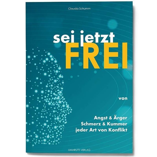 Bild von Schumm, Claudia: Sei jetzt Frei
