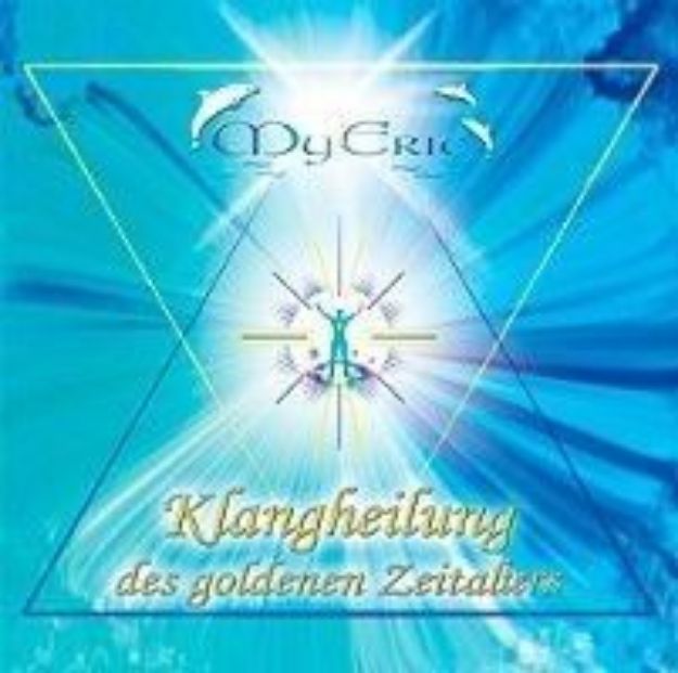 Bild von MyEric: Klangheilung des goldenen Zeitalters