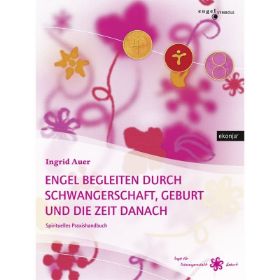 Zeige Details für Auer, Ingrid: Engel begleiten durch Schwangerschaft, Geburt und die Zeit danach Bild von Auer, Ingrid: Engel begleiten durch Schwangerschaft, Geburt und die Zeit danach