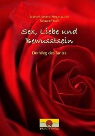 Zeige Details für Sievers, Sakina K.: Sex, Liebe und Bewusstsein Bild von Sievers, Sakina K.: Sex, Liebe und Bewusstsein