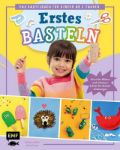 Bild von Möller, Stefanie: Erstes Basteln – Das Bastelbuch für Kinder ab 2 Jahren