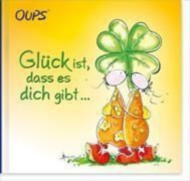 Bild von Hörtenhuber K: Glück ist, dass es dichgibt