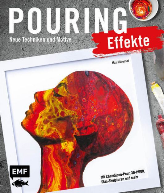 Bild von Rübensal M: Pouring Effekte – NeueTechniken und Motive für Acrylic Pourin