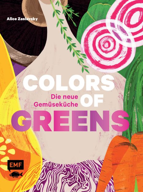 Bild von Zaslavsky A: Colors of Greens – Die neueGemüseküche