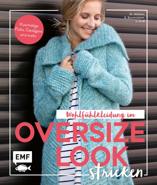 Bild von Nöldeke M: Wohlfühlkleidung imOversize-Look stricken