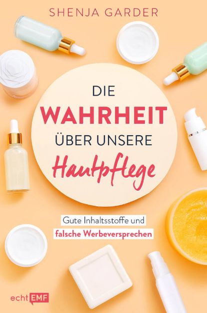 Bild von Garder S: Die Wahrheit über unsereHautpflege