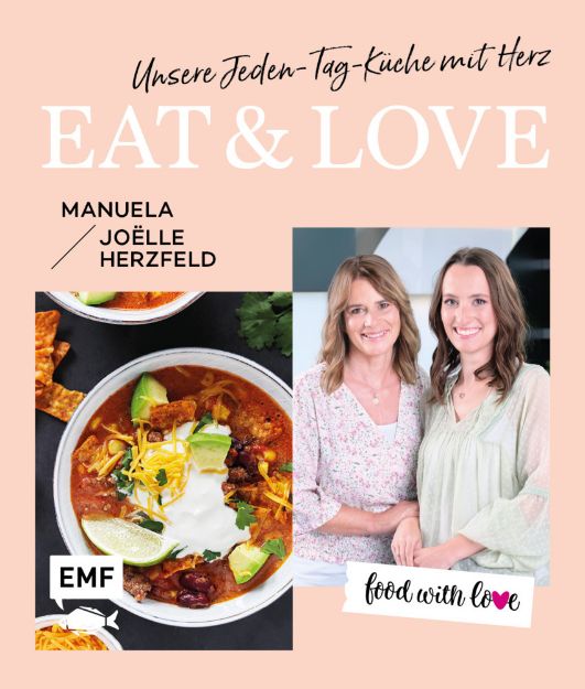 Bild von Herzfeld M: Aktion | Nur für kurze Zeit| Food with love: Eat & Love – Unsere Je