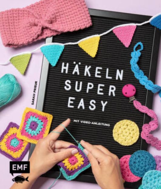 Bild von Prieur S: Häkeln super easy – MitVideo-Anleitungen