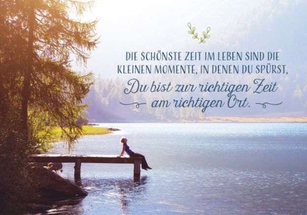 Bild von Die schönste Zeit im Leben sind diekleinen Momente, in denen du spürst, du