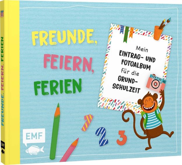 Bild von Freunde, Feiern, Ferien – Mein Eintrag-und Fotoalbum für die Grundschulzeit