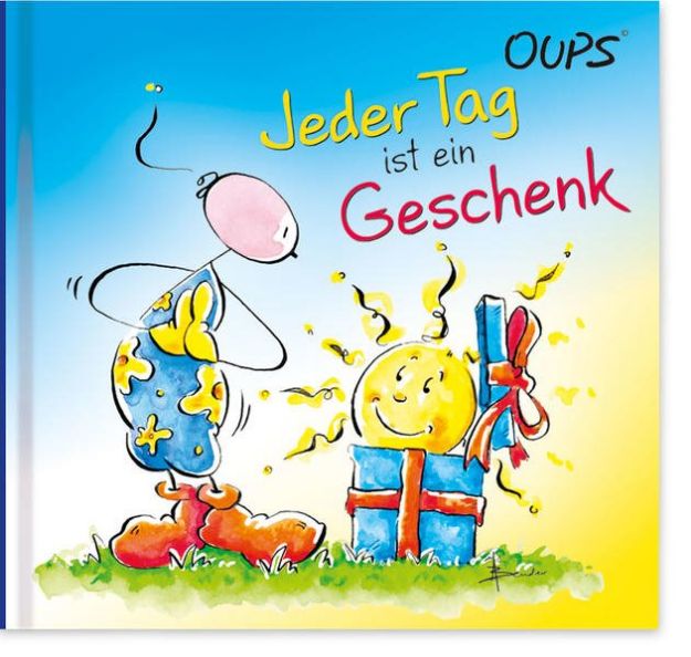 Bild von Hörtenhuber Kurt: Jeder Tag ist einGeschenk