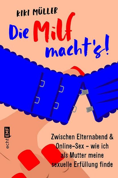 Bild von Müller K: Die Milf macht’s!
