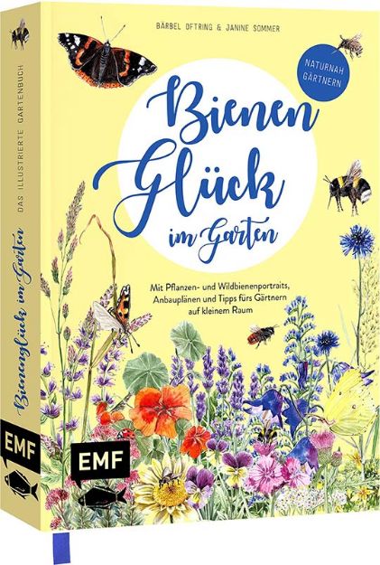 Bild von Oftring B: Bienenglück im Garten – Dasillustrierte Gartenbuch