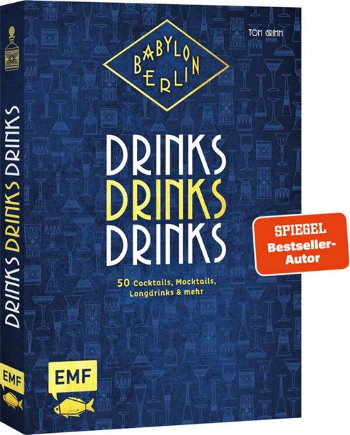 Bild von Grimm T: Babylon Berlin – Drinks DrinksDrinks