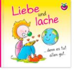 Bild von Hörtenhuber K: Liebe und lache denn estut allen gut
