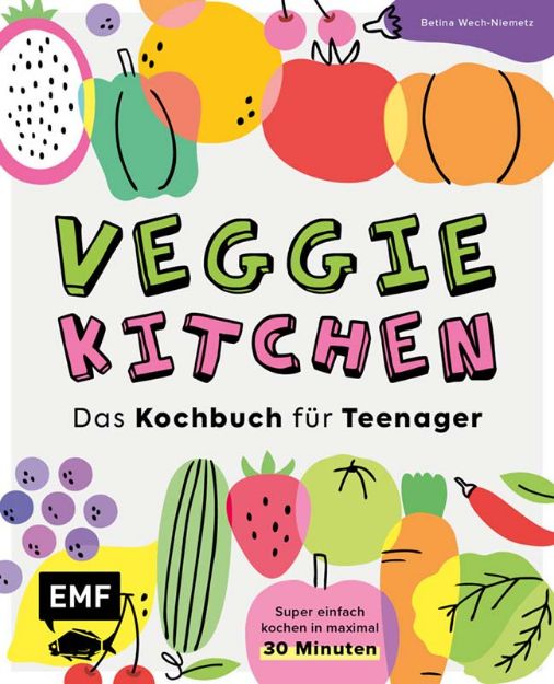 Bild von Wech-Niemetz B: Veggie kitchen – DasKochbuch für Teenager