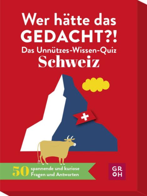 Bild von Novel, Ariane: Wer hätte das gedacht?! Das Unnützes-Wissen-Quiz Schweiz