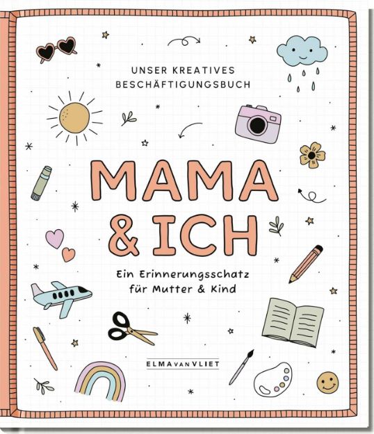 Bild von Vliet, Elma van: Mama und ich