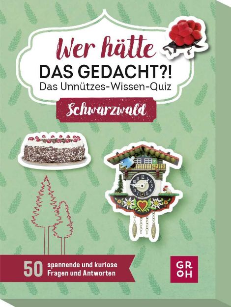 Bild von Weik, Yvonne: Wer hätte das gedacht?! Das Unnützes-Wissen-Quiz Schwarzwald