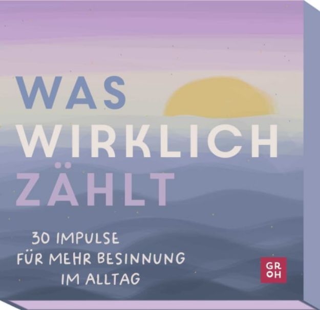 Bild von Was wirklich zählt