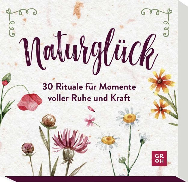 Bild von Naturglück - 30 Rituale für Momente voller Ruhe und Kraft