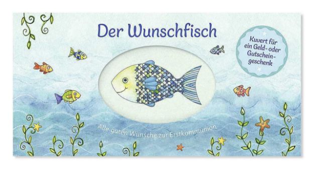 Bild von Der Wunschfisch. Alle guten Wünsche zur Erstkommunion - Kuvert für ein Gutschein