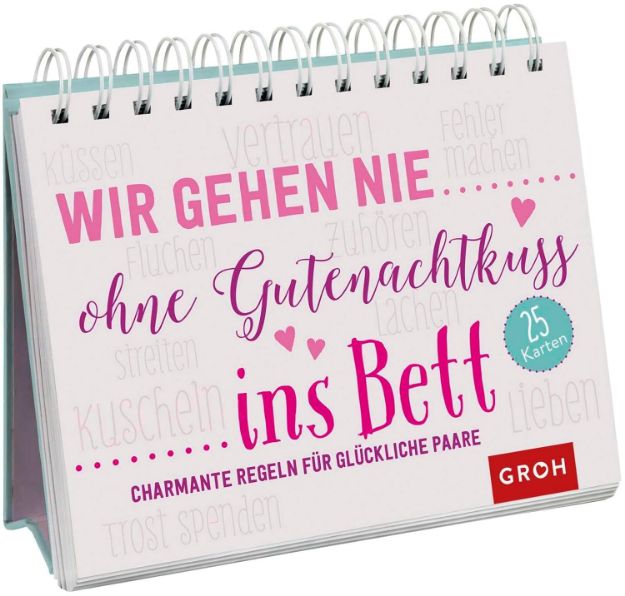 Bild von Wir gehen nie ohne Gutenachtkuss ins Bett. Charmante Regeln für glückliche Paare